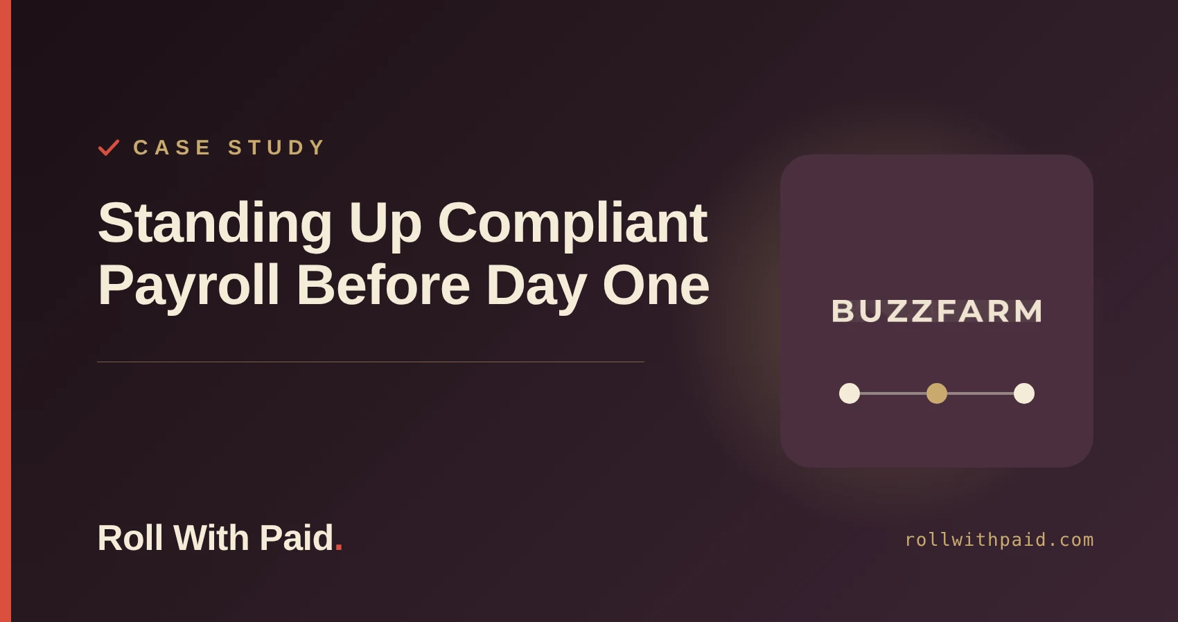 Case study: Standing Up Compliant Payroll Before Day One