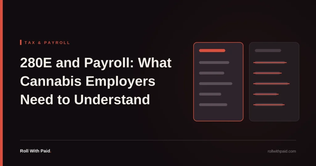 280E and Payroll: What Cannabis Employers Need to Understand