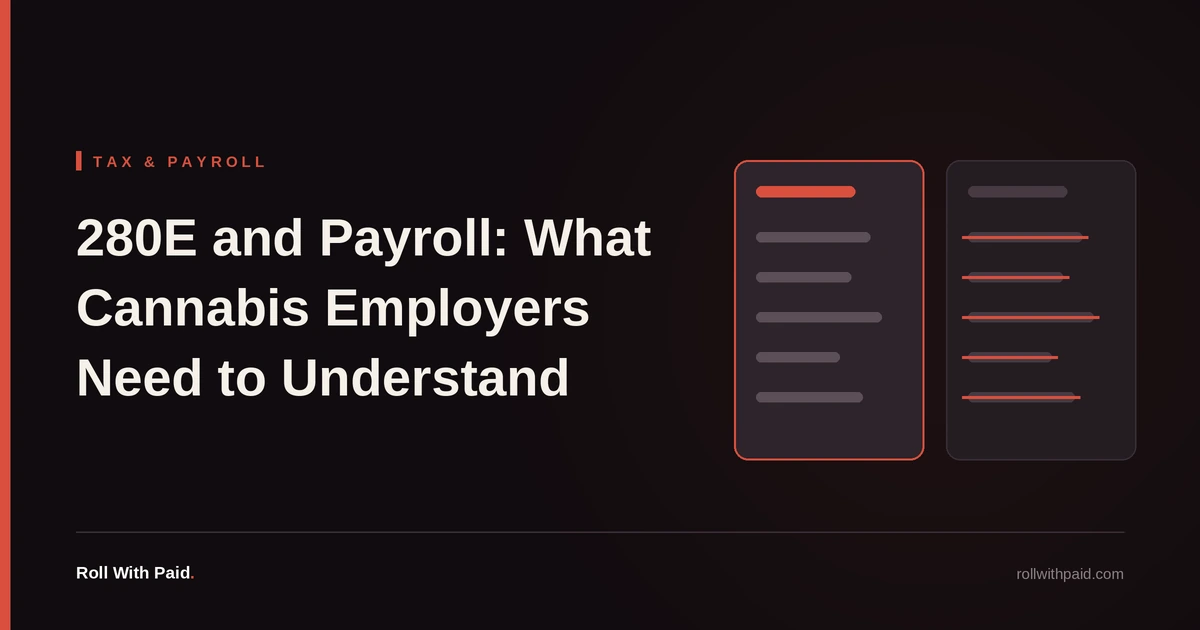 280E and Payroll: What Cannabis Employers Need to Understand